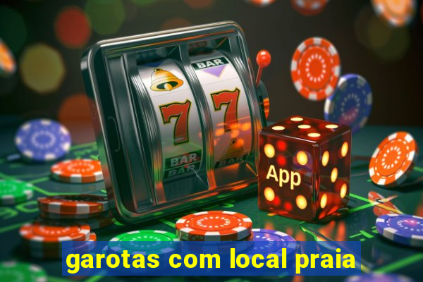 garotas com local praia